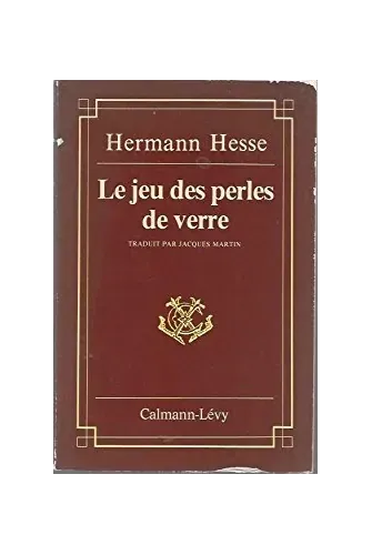 Hermann Hesse: Le Jeu des perles de verre (Hardcover, French language, 1962, Calmann-Lévy)