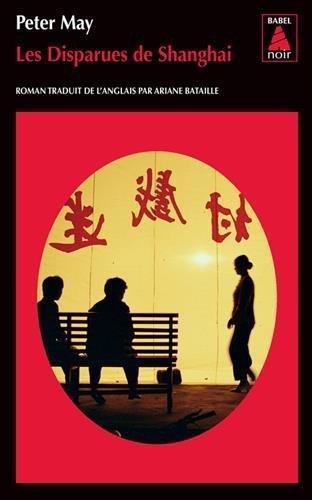 Peter May: Les disparues de Shanghai (China Thrillers, #3) (French language, 2008, Actes Sud)