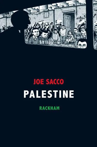 Joe Sacco: Palestine (GraphicNovel, French language, 2010, Rackham)