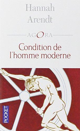 Hannah Arendt: Condition de l'homme moderne (French language, 2001, Presses Pocket)