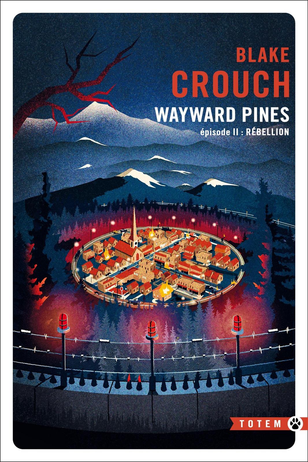 Blake Crouch: Wayward Pines épisode II : Rébellion (French language, 2024, Gallmeister)