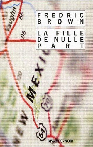 Fredric Brown: La fille de nulle part (French language, 2008)