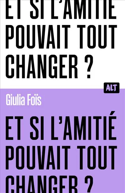 Giulia Foïs: Et si l'amitié pouvait tout changer ? (French language, 2025, Youth Martinière)