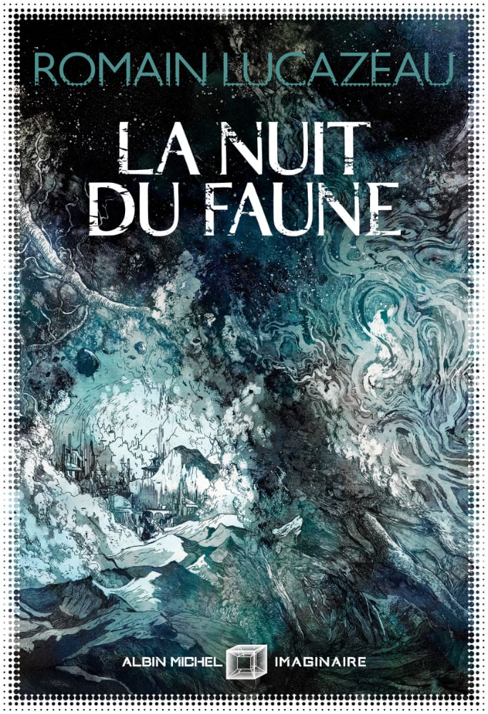 La nuit du faune (French language, Albin Michel)