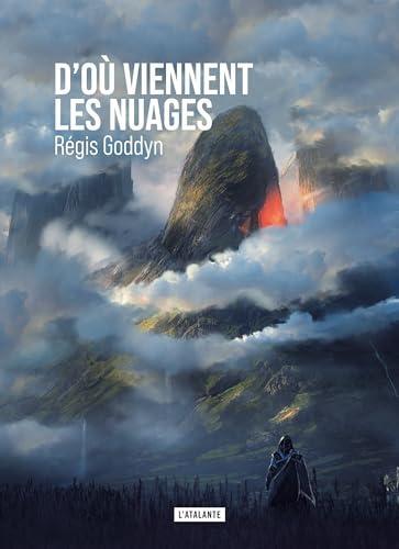 Régis Goddyn: D'où viennent les nuages (Paperback, French language, 2024, L'Atalante)