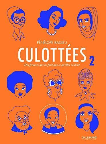 Pénélope Bagieu: Culottées. Des femmes qui ne font que ce qu'elles veulent (French language, 2016)