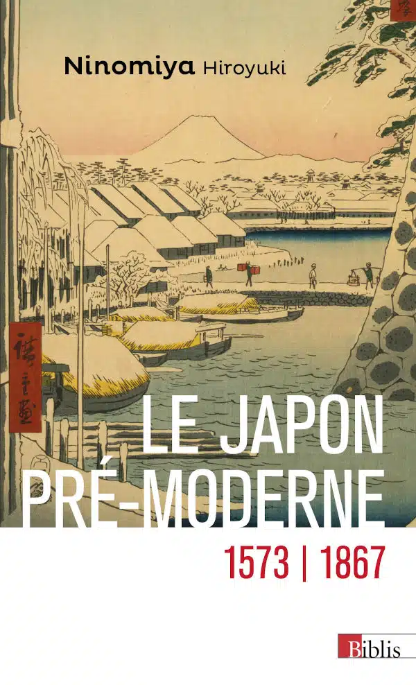 Ninomiya Hiroyuki: Le Japon pré-moderne (Paperback, CNRS)