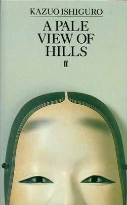 Kazuo Ishiguro: A Pale View of Hills (Hardcover, 1982, Faber and Faber)