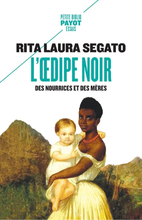 Rita Segato: L'œdipe Noir (French language, Payot)
