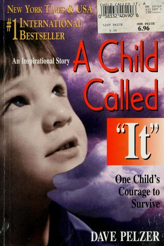 David J. Pelzer: A  child called "it" (1995, Health Communications)