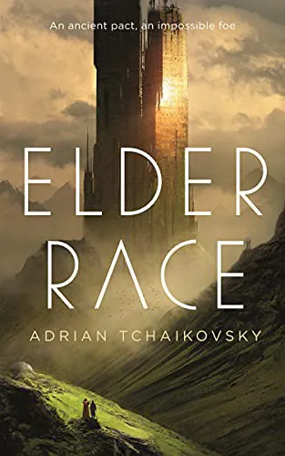 Adrian Tchaikovsky, Adrian Tchaikovsky: Elder Race (2021, Tordotcom Publishing)