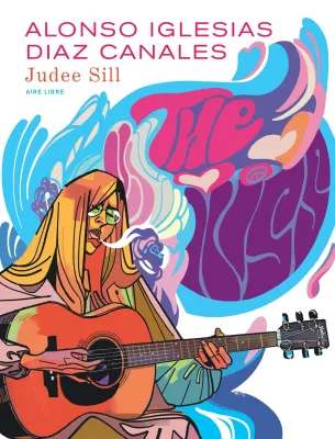 Juan Díaz Canales: Judee Sill        Judee Sill (GraphicNovel, French language, 2023, Dupuis)
