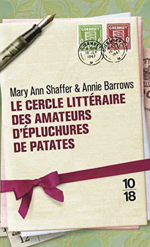 Annie Barrows, Mary Ann Shaffer, Mary Ann Shaffer: Le Cercle littéraire des amateurs d'épluchures de patates (French language)