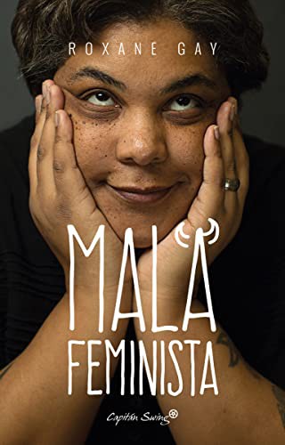 Mala feminista (Paperback, Capitán Swing Libros)