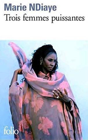Marie NDiaye: Trois femmes puissantes (French language, 2011)