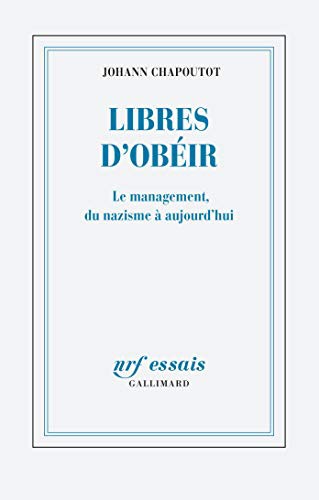 Johann Chapoutot: Libres d'obéir (Paperback, 2020, GALLIMARD)