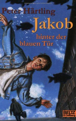 Peter Härtling, Peter Knorr: Jakob hinter der blauen Tür (Paperback, German language, Beltz Athenäum GmbH)