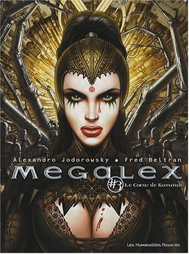 Alejandro Jodorowsky, Fred Beltran: Megalex #3 (Hardcover, French language, Les Humanoïdes associés, HUMANOï¿½DES ASSOCIï¿½S)