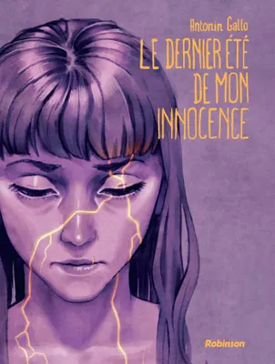 Antonin Gallo: Le dernier été de mon innocence (GraphicNovel, French language, 2025, Robinson)