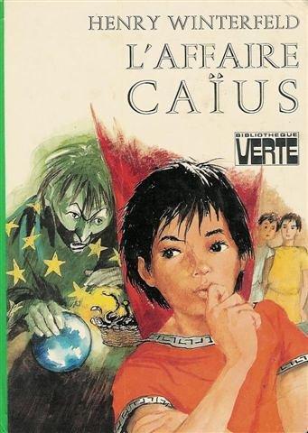 Henry Winterfeld: L'affaire Caius. (French language, 1979)