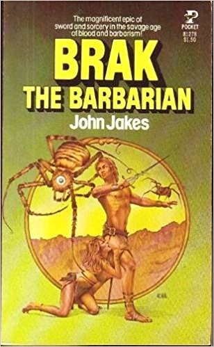 John Jakes: Brak the Barbarian (Paperback, 1977, Pocket)