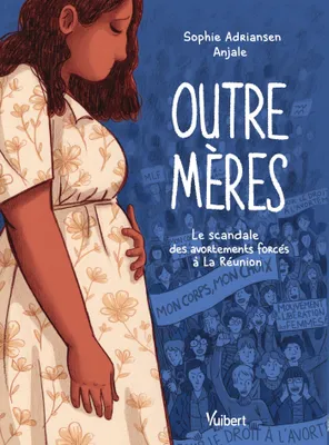 Sophie Adriansen, Anjale: Outre-mères (GraphicNovel, French language, 2024, Vuibert)