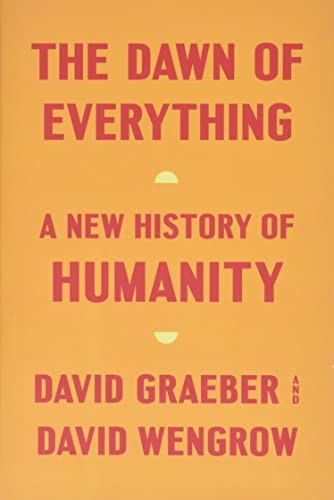 THE DAWN OF EVERYTHING (Hardcover, 2021, Signal)