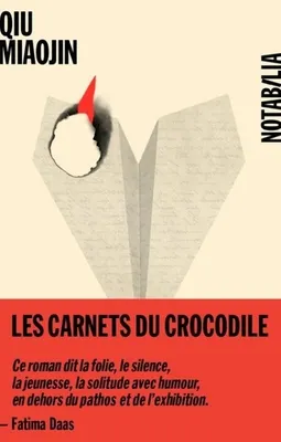 Qiu Miaojin, Emmanuelle Péchenart (traduction): Les carnets du crocodile (French language, 2021, Les Éditions Noir sur Blanc)