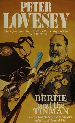 Peter Lovesey: Bertie and the tinman (1988)