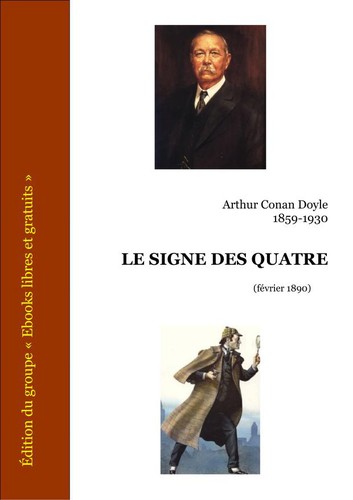 Arthur Conan Doyle, Arthur Doyle, Sir Arthur Conan Doyle: Le signe des quatre (EBook, French language, 1890, Ebooks libres et gratuits)