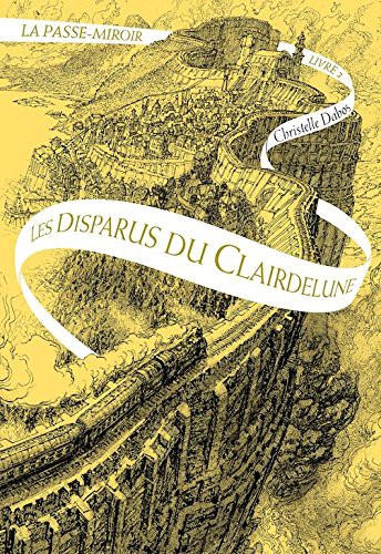 Christelle Dabos: Les Disparus du Clairdelune (Paperback, Français language, Gallimard Jeunesse)