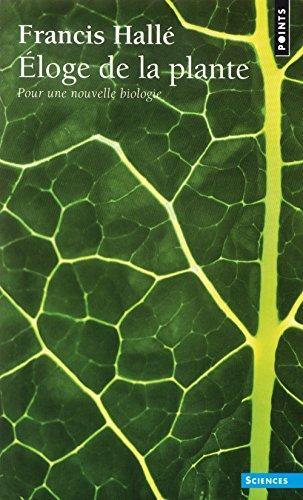 Francis Hallé: Eloge de la plante (French language, 2004)