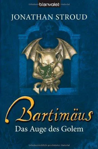 Jonathan Stroud: Bartimäus 2: Das Auge des Golem (German language, 2007)