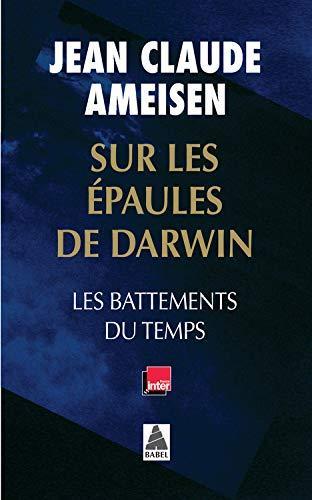 Jean Claude Ameisen: Les battements du temps (Hardcover, French language, 2014, Babel, France Inter)