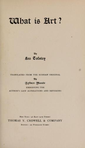 Leo Tolstoy: What is art? (1899, Walter Scott)