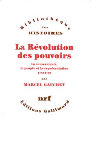 Marcel Gauchet: La Révolution des pouvoirs (Paperback, French language, 1995, Gallimard, GALLIMARD)