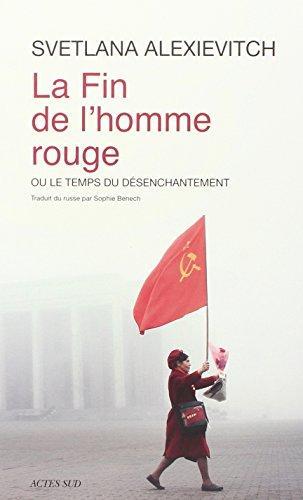 Svetlana Aleksievich: La fin de l'homme rouge (French language, 2013, Actes Sud)