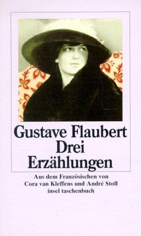 Gustave Flaubert: Drei Erzählungen. (Paperback, German language, 1996, Insel, Frankfurt)