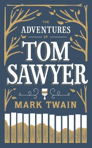 Mark Twain: The Adventures of Tom Sawyer