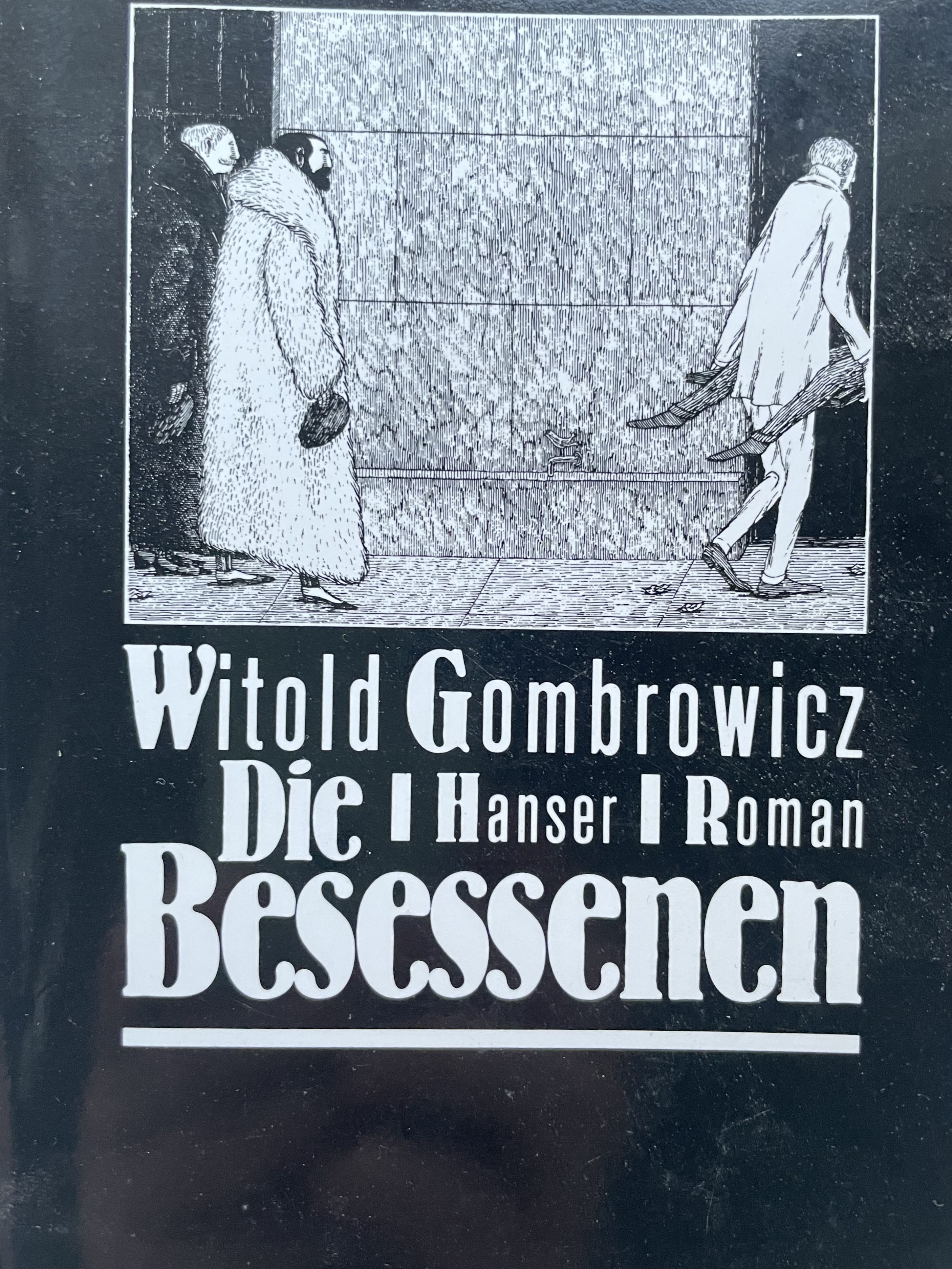 Witold Gombrowicz, Klaus Staemmler: Die Besessenen (Hardcover, Polish language, Carl Hanser Verlag München)
