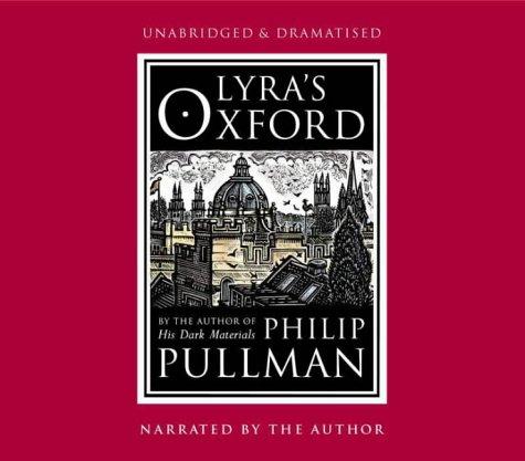 Philip Pullman: Lyra's Oxford (AudiobookFormat, Random House Children's Books)