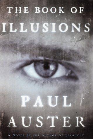 Paul Auster: The book of illusions (2002)