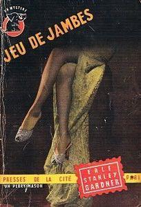 Erle Stanley Gardner: Jeu de jambes (French language, 1956, Presses de la Cité)