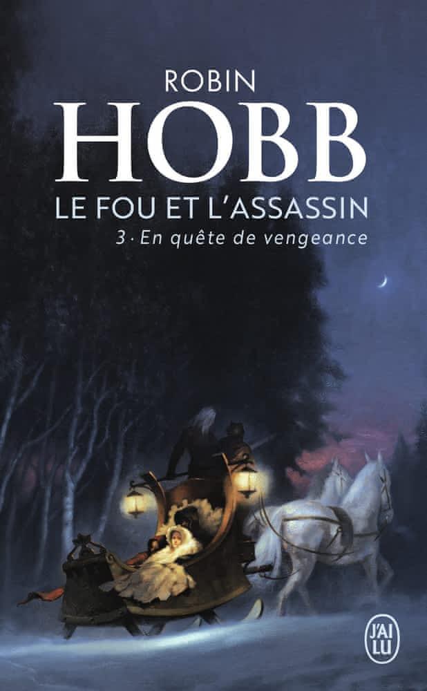 Robin Hobb: En quête de vengeance (French language, 2017)