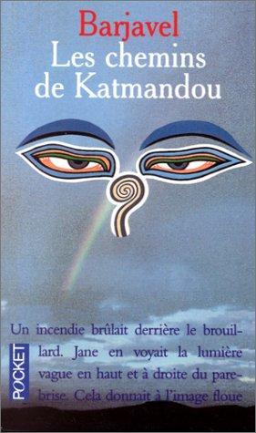 René Barjavel: Les Chemins De Kathmandou (French language, 1998)