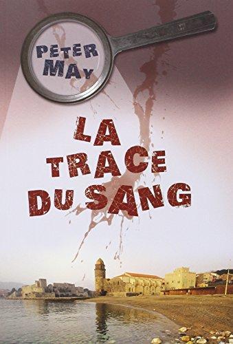 May Peter: La trace du sang (Enzo Files, #3) (French language, 2015, Éditions du Rouergue)