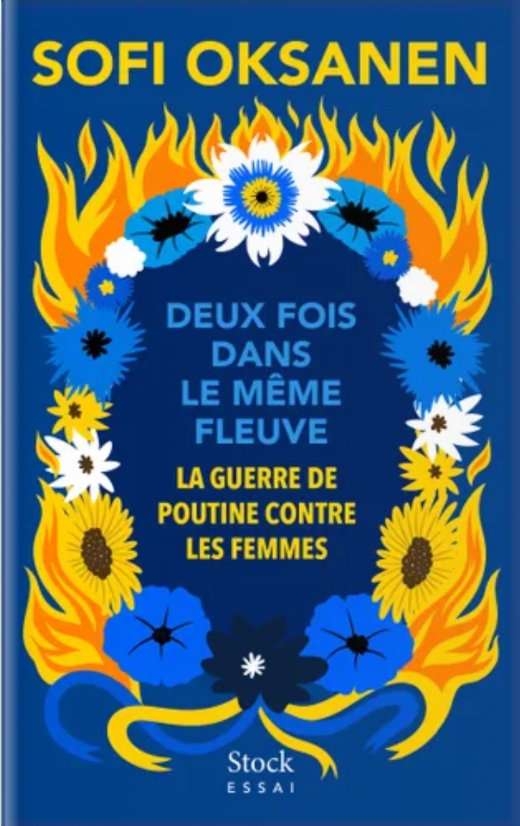 Sofi Oksanen: Deux fois dans le même fleuve (2023, Stock)