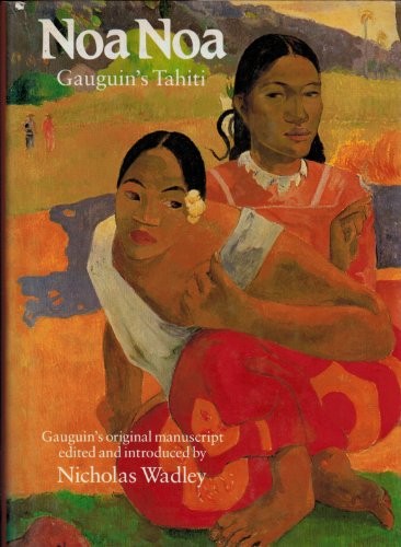 Paul Gauguin: Noa Noa (1985, Phaidon, Telegraph Books)