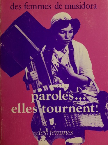 Paroles, elles tournent! (French language, 1976, des Femmes)