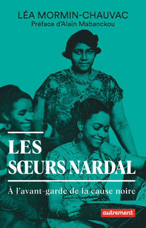 Léa Mormin-Chauvac: Les soeurs Nardal (Paperback, français language, Autrement)